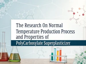 The research on normal temperature polycarboxylate superplasticizer production process and properties